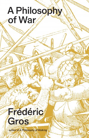 A Philosophy of War: Why We Fight - Frédéric Gros [KSIĄŻKA]