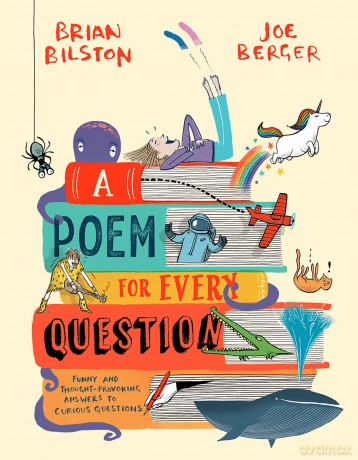 A Poem for Every Question: A new illustrated funny and fact-filled non-fiction children's poetry book for 2025, great for kids aged 6+ - Brian Bilston [KSIĄŻKA]