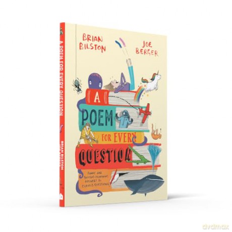 A Poem for Every Question: A new illustrated funny and fact-filled non-fiction children's poetry book for 2025, great for kids aged 6+ - Brian Bilston [KSIĄŻKA]