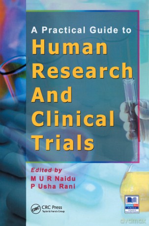 A Practical Guide to Human Research and Clinical Trials - M. U. R. Naidu [KSIĄŻKA]