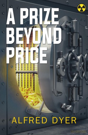 A Prize Beyond Price - Alfred Dyer [KSIĄŻKA]