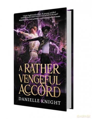 A Rather Vengeful Accord: A rivals-to-lovers dark academia fantasy of necromancers and gladiatorial combat: 1 (The Hallowed Game duology) - Danielle Knight [KSIĄŻKA]