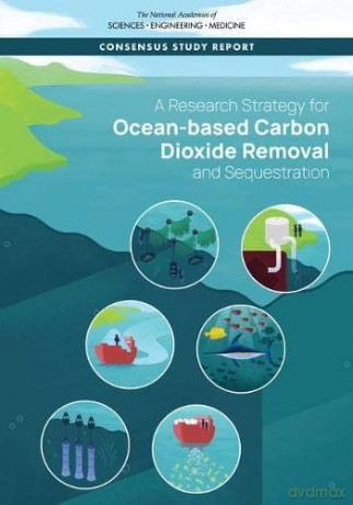A Research Strategy for Ocean-based Carbon Dioxide Removal and Sequestration (Tcrp Report) [KSIĄŻKA]