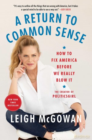 A Return to Common Sense: How to Fix America Before We Really Blow It - Leigh McGowan [KSIĄŻKA]