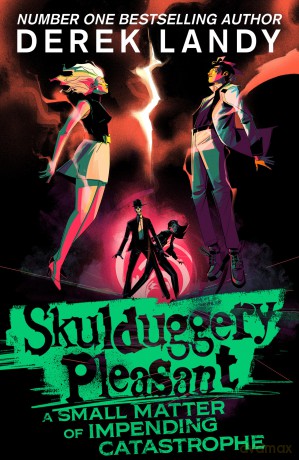 A Small Matter of Impending Catastrophe: Another epic fantasy adventure set in the bestselling Skulduggery Pleasant universe - Derek Landy [KSIĄŻKA]