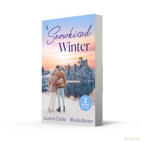 A Snowkissed Winter: Celebrate the magic of the season with two heart-warming Christmas romances! Perfect for fans of forced proximity and friends to lovers in 2025! - Scarlett Clarke [KSIĄŻKA]