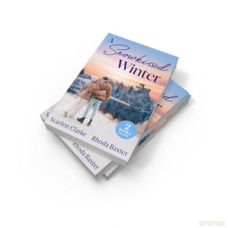 A Snowkissed Winter: Celebrate the magic of the season with two heart-warming Christmas romances! Perfect for fans of forced proximity and friends to lovers in 2025! - Scarlett Clarke [KSIĄŻKA]