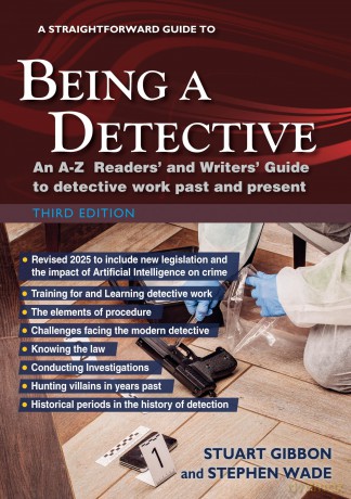 A Straightforward Guide to Being a Detective: Third Edition - 2025 An A-Z Readers' and Writers' Guide to Detective Work Past and Present - Stuart Gibbon [KSIĄŻKA]