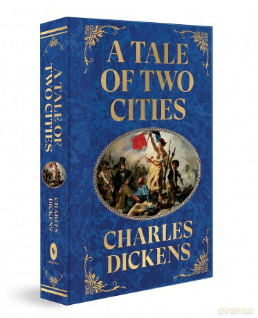 A Tale of Two Cities (Deluxe Hardbound Edition): With Guilted Edges, Has 1 Ribbon Marker (Fingerprint Classics) - Charles Dickens [KSIĄŻKA]