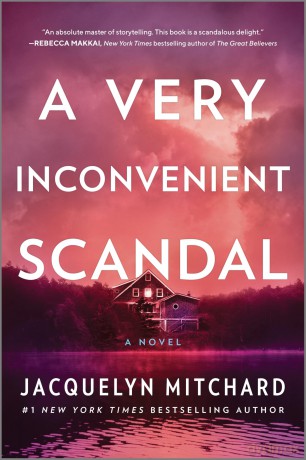 A Very Inconvenient Scandal: A novel - Jacquelyn Mitchard [KSIĄŻKA]