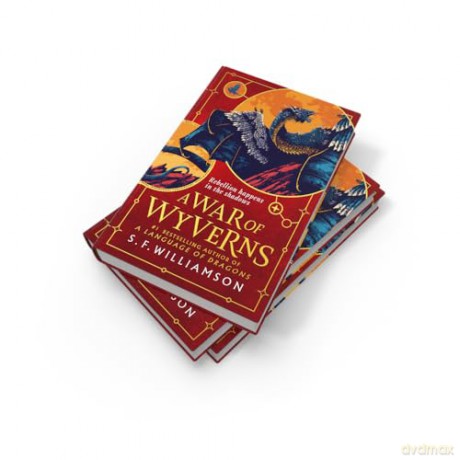 A WAR OF WYVERNS: The epic sequel to the #1 Sunday Times bestseller, new for 2026 - S. F. Williamson [KSIĄŻKA]