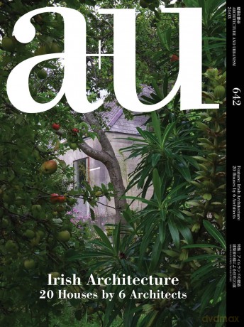 a+u 642 24:03 Irish Architecture 20 Houses by 6 Architects (A+u - Architecture and Urbanism) [KSIĄŻKA]