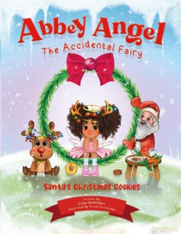 Abbey Angel - The Accidental Fairy: Santa's Christmas Cookies: 1 - Julia McMillan [KSIĄŻKA]