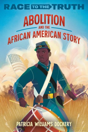 Abolition and the African American Story (Race to the Truth) - Patricia Williams Dockery [KSIĄŻKA]