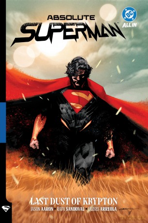 Absolute Superman Vol. 1: Last Dust of Krypton - Jason Aaron [KOMIKS]