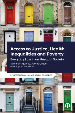 Access to Justice, Health Inequalities and Poverty: Everyday Law in an Unequal Society (Perspectives on Law and Access to Justice) - James Organ [KSIĄŻKA]