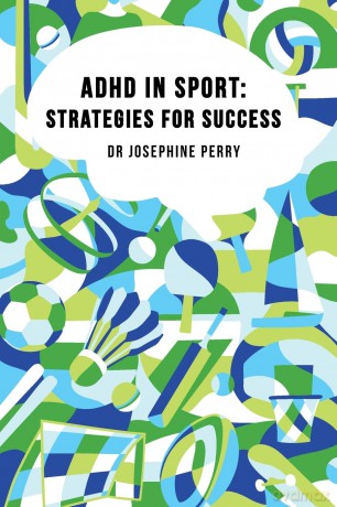 ADHD IN SPORT: Strategies for Success - Josephine Perry [KSIĄŻKA]