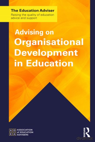 Advising on Organisational Development in Education (The Education Adviser) - Association of Education Advisers [KSIĄŻKA]