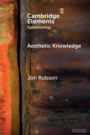 Aesthetic Knowledge (Elements in Epistemology) - Jon Robson [KSIĄŻKA]
