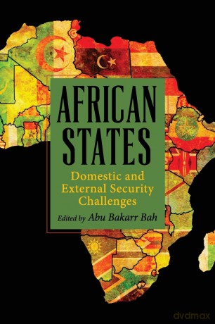 African States: Domestic and External Security Challenges (SUNY series, James N. Rosenau series in Global Politics) - Abu Bah [KSIĄŻKA]