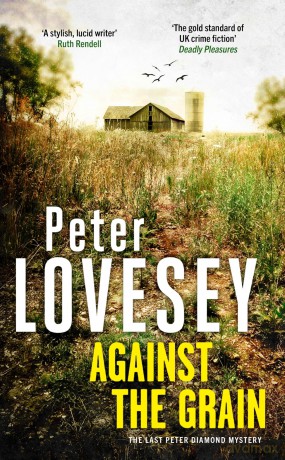 Against the Grain (Peter Diamond Mystery) - Peter Lovesey [KSIĄŻKA]