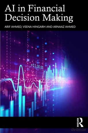 AI in Financial Decision Making - Arif Ahmed [KSIĄŻKA]