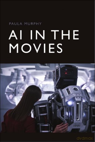 Ai in the Movies - Paula Murphy [KSIĄŻKA]