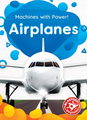 Airplanes (Machines with Power) - Derek Zobel [KSIĄŻKA]