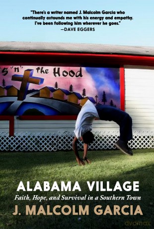 Alabama Village: Faith, Hope, and Survival in a Southern Town - J. Malcolm Garcia [KSIĄŻKA]