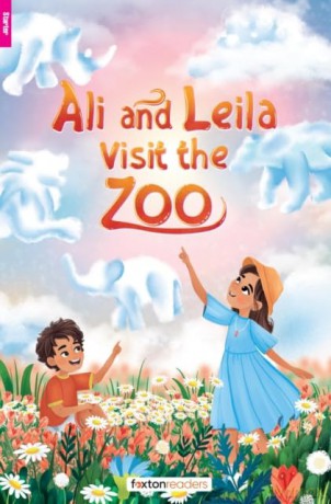 Ali and Leila Visit the Zoo - Foxton Reader Starter Level (300 Headwords A1) with free online AUDIO (Foxton ELT Readers) - Foxton Books [KSIĄŻKA]