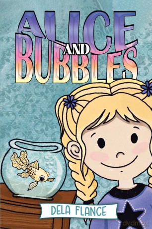 Alice and Bubbles - Dela Flance [KSIĄŻKA]