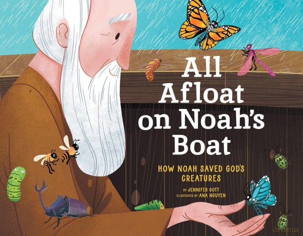 All Afloat on Noah's Boat (HB): Join Noah as he saves the animals in this beautifully illustrated retelling of the popular Bible story: How Noah Saved God's Creatures - Jennifer Gott [KSIĄŻKA]