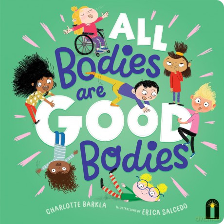 All Bodies Are Good Bodies - Charlotte Barkla [KSIĄŻKA]
