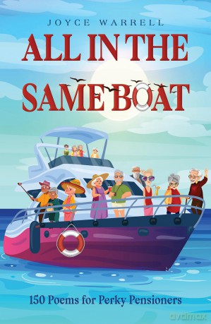 All in the Same Boat: 150 Poems for Perky Pensioners - Joyce Warrell [KSIĄŻKA]