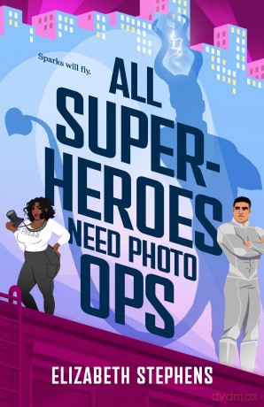 All Superheroes Need Photo Ops (Supers in the City) - Elizabeth Stephens [KSIĄŻKA]