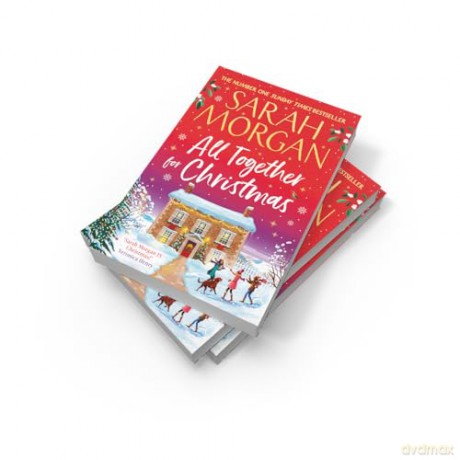 All Together for Christmas: Don't miss the brand-new uplifting and completely heart-warming cosy festive novel from the number one Sunday Times bestseller! - Sarah Morgan [KSIĄŻKA]