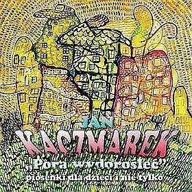 Wroclawskie Studium Piosenki: Pora Wydoroslec - Piosenki Dla Dzieci I [CD]