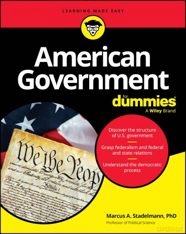 American Government For Dummies - Marcus A. Stadelmann [KSIĄŻKA]