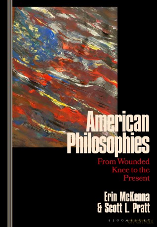 American Philosophies: From Wounded Knee to the Present: 2nd Edition - Scott L. Pratt [KSIĄŻKA]