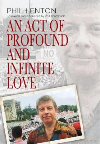 An Act of Profound and Infinite Love - Phil Lenton [KSIĄŻKA]