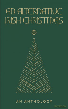 An Alternative Irish Christmas: An Anthology - Lisa Coen [KSIĄŻKA]