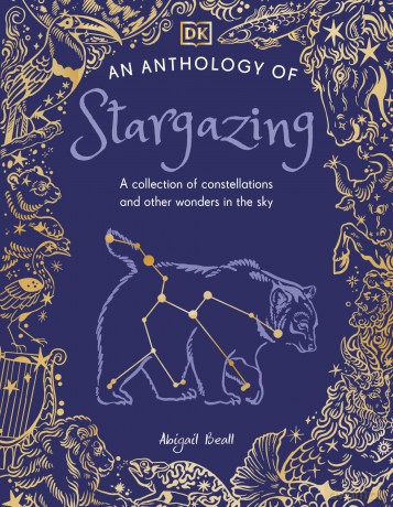 An Anthology of Stargazing: A Collection of Stars and Constellations (DK Little Anthologies) - Dk [KSIĄŻKA]