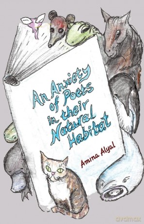 An Anxiety of Poets in their Natural Habitat - Amina Alyal [KSIĄŻKA]