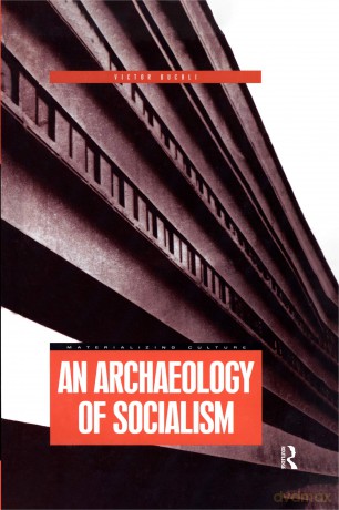 An Archaeology of Socialism (Materializing Culture) - Victor Buchli [KSIĄŻKA]