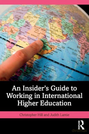 An Insider's Guide to Working in International Higher Education - Christopher Hill [KSIĄŻKA]