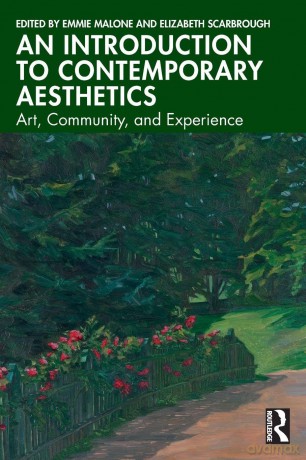 An Introduction to Contemporary Aesthetics: Art, Community, and Experience - Emmie Malone [KSIĄŻKA]