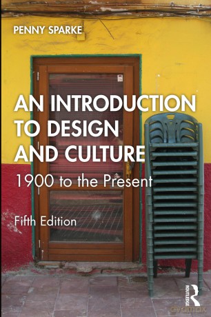 An Introduction to Design and Culture: 1900 to the Present - Penny Sparke [KSIĄŻKA]