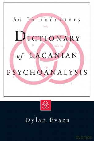 An Introductory Dictionary of Lacanian Psychoanalysis - Dylan Evans [KSIĄŻKA]