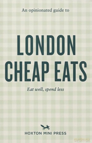 An Opinionated Guide to London Cheap Eats - Josh Barrie [KSIĄŻKA]