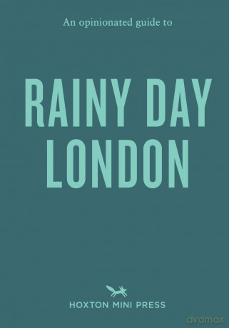 An Opinionated Guide to Rainy Day London - Emmy Watts [KSIĄŻKA]